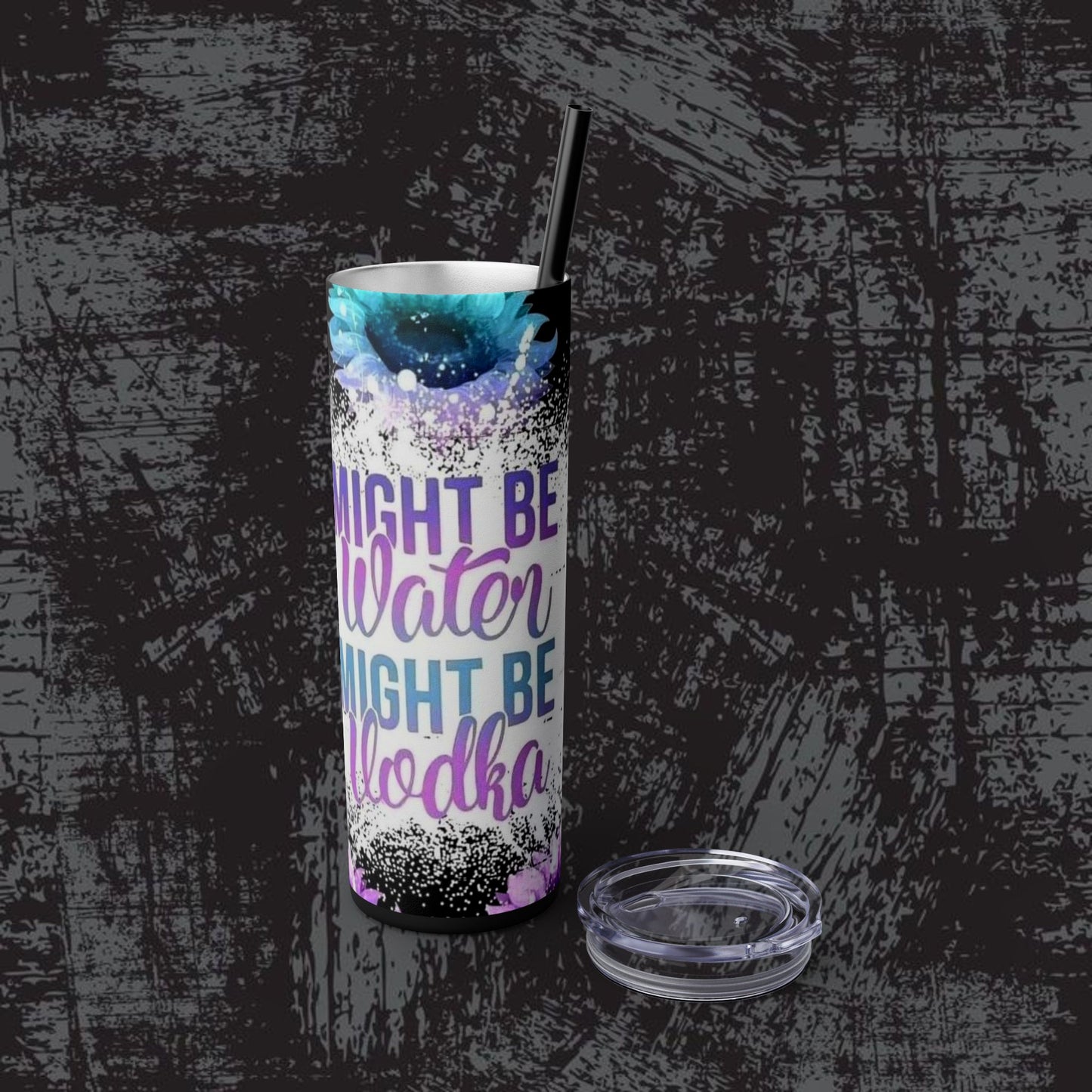 Skinny Tumbler with Straw - "Might Be Water, Might Be Vodka" - 20oz Travel Mug