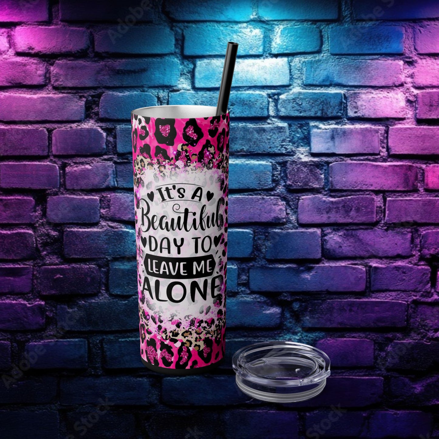 Funny Leopard Print Skinny Tumbler - 20oz – "It's a Beautiful Day to Leave Me Alone"