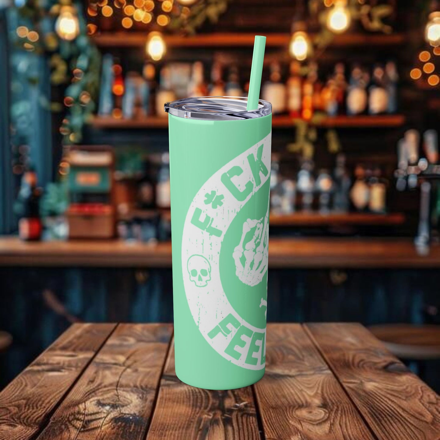 F**K You're Feelings Design Tumbler with Straw