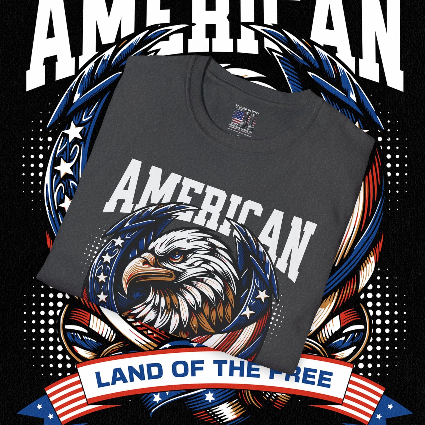 Patriotic T-Shirt for Independence Day, July 4th Celebration, Veteran's Day Gift, USA Eagle Tee, Land of the Free Apparel