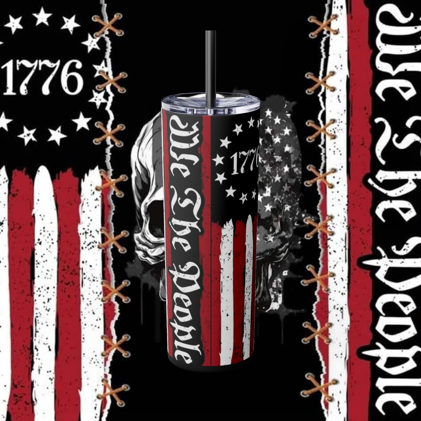 Patriotic Skull Tumbler, 20oz Skinny Tumbler with Straw, We the People, 1776 Flag Design, July 4th, American Pride, Gift for Patriots