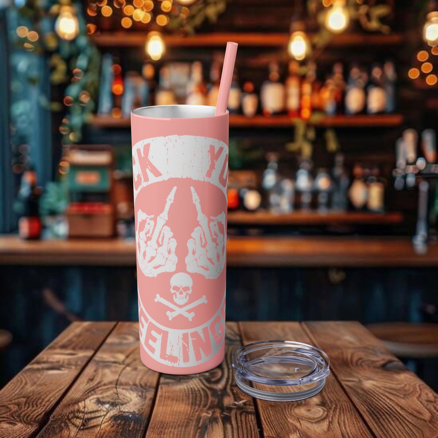 F**K You're Feelings Design Tumbler with Straw