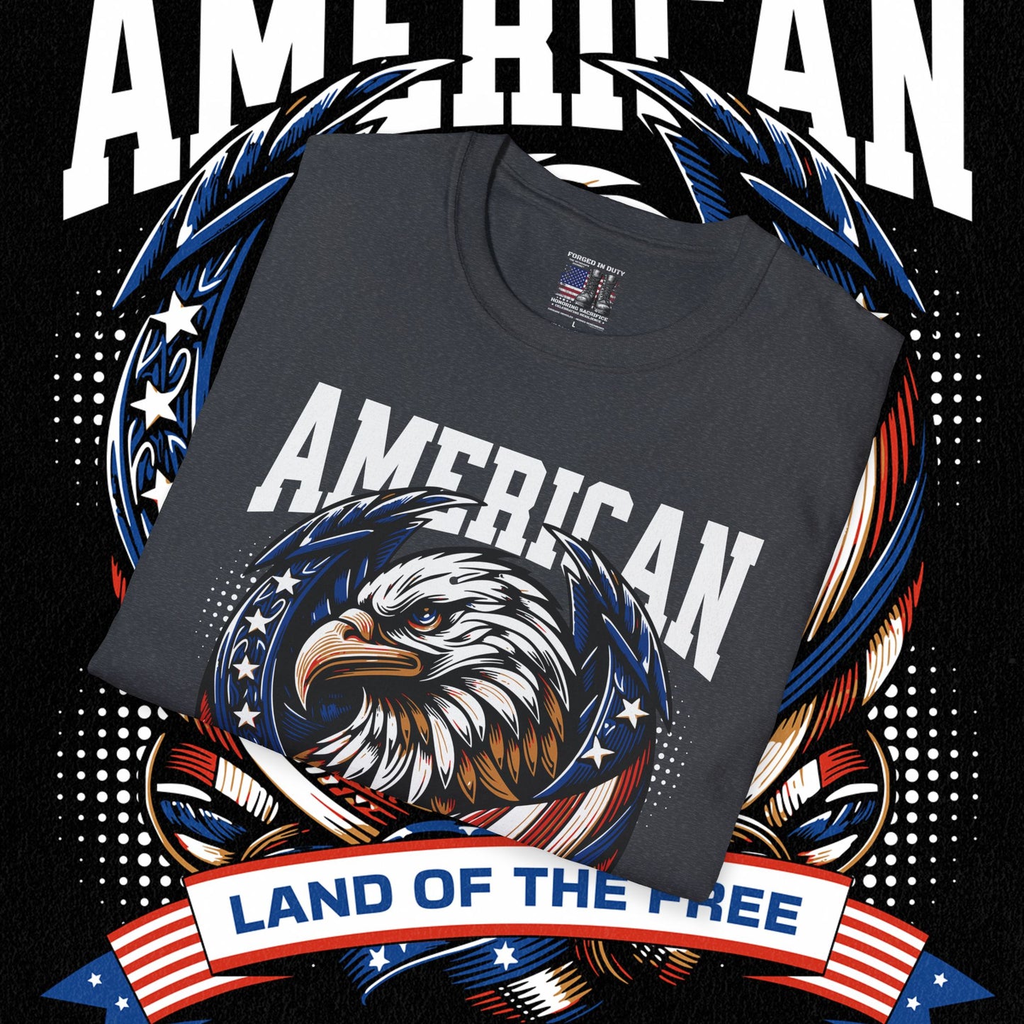 Patriotic T-Shirt for Independence Day, July 4th Celebration, Veteran's Day Gift, USA Eagle Tee, Land of the Free Apparel