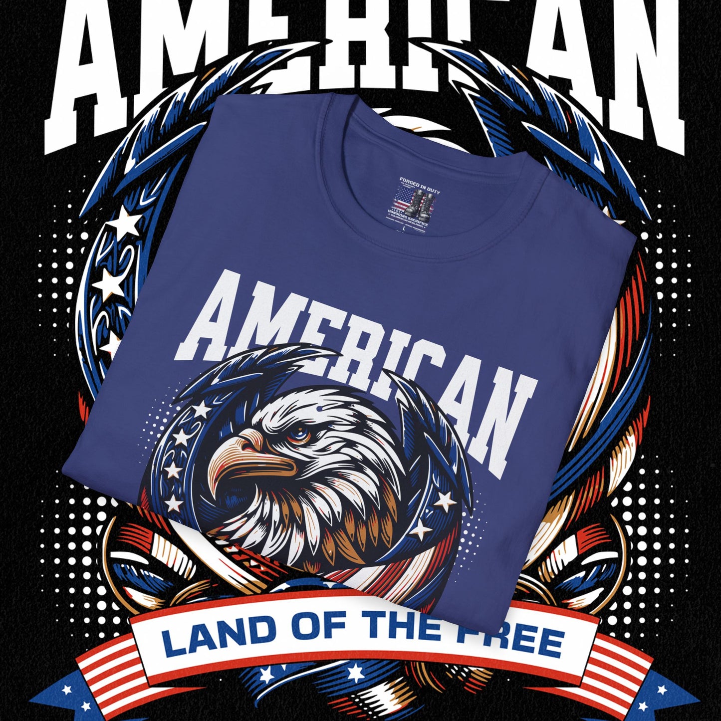 Patriotic T-Shirt for Independence Day, July 4th Celebration, Veteran's Day Gift, USA Eagle Tee, Land of the Free Apparel