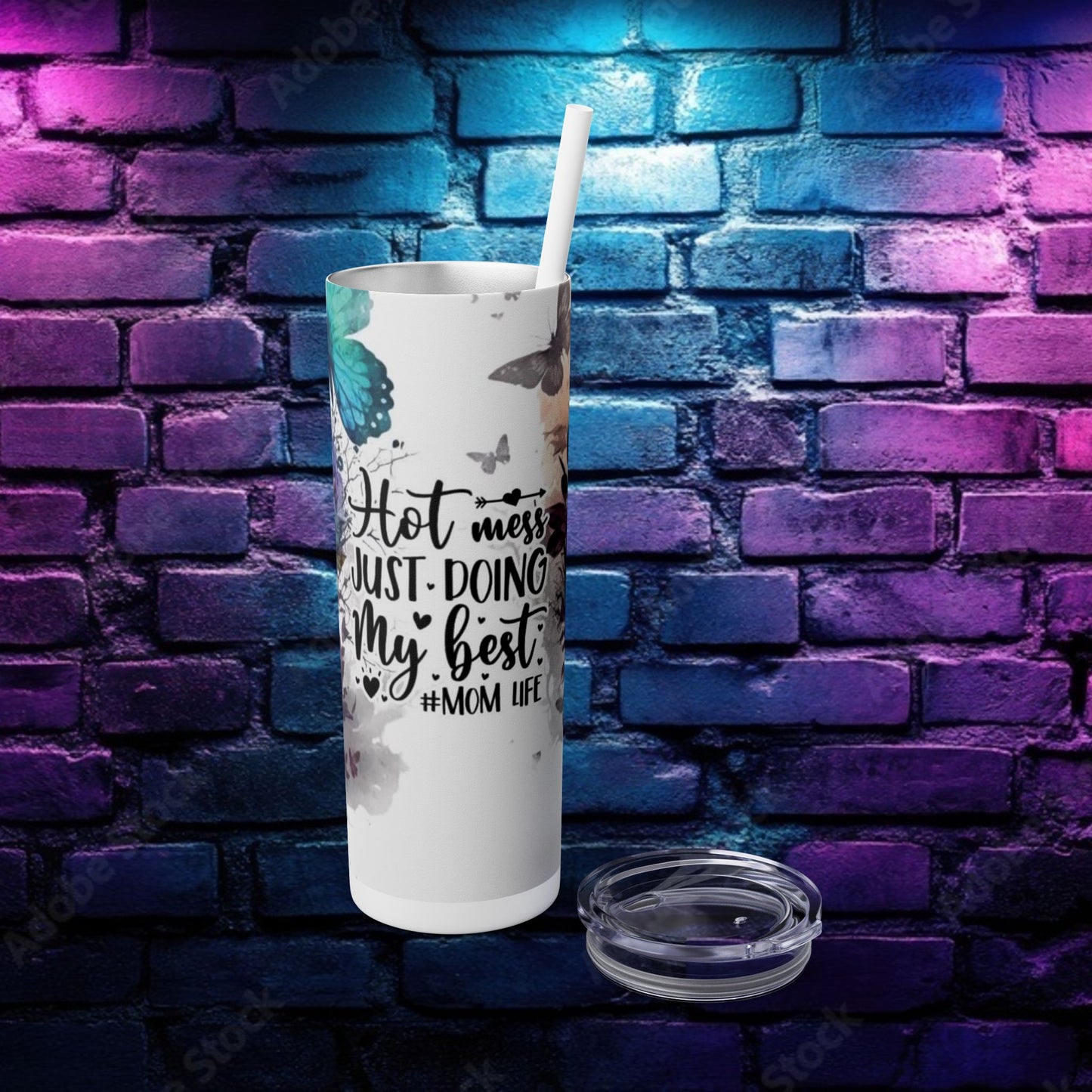 Floral Butterfly Skinny Tumbler - 20oz - Perfect for Moms - 'Hot Mess Just Doing My Best'